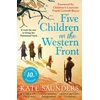 KNYGA Bookshop Saunders Kate Five Children on the Western Front: 10th Anniversary Edition