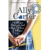 KNYGA Ally Carter Carter Ally Gallagher Girls: I'd Tell You I Love You, but then I'd Have to Kill You: Book 1: the million copy selling series set at an elite boarding school for spies