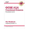 KNYGA Bookshop GCSE Combined Science AQA - Foundation: Grade 1-3 Targeted Workbook