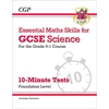 KNYGA Bookshop GCSE Science: Essential Maths Skills 10-Minute Tests - Foundation (includes answers)