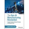 KNYGA Matthew Alberts The Gen AI Manufacturing Revolution