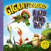 KNYGA Bookshop Gigantosaurus – A Bad News Day