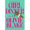 KNYGA Olivie Blake Girl Dinner