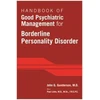 KNYGA Bookshop Handbook of Good Psychiatric Management for Borderline Personality Disorder
