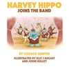 KNYGA Bookshop Griffin George Harvey Hippo Joins The Band