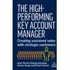 KNYGA Bookshop Marcos, Dr Javier; Guesalaga, Dr Rodrigo High-Performing Key Account Manager: Creating Sustained Value with Strategic Customers