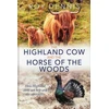 KNYGA Bookshop Highland Cow and the Horse of the Woods