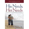 KNYGA Bookshop His Needs, Her Needs Participant`s Guide – Building an Affair–Proof Marriage