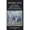 KNYGA Bookshop Historic Ways Road Map of England and Wales in the Late Middle Ages