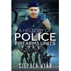 KNYGA Bookshop History of Police Firearms Units