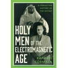 KNYGA Bookshop Holy Men of the Electromagnetic Age