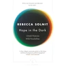 KNYGA Bookshop Solnit Rebecca Hope In The Dark: Untold Histories, Wild Possibilities