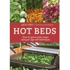 KNYGA Bookshop Hot Beds: How to grow early crops using an age-old technique