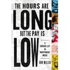 KNYGA Rob Miller Hours Are Long, but the Pay Is Low