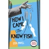 KNYGA Bookshop How I Came to Know Fish