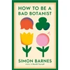 KNYGA Bookshop How to be a Bad Botanist