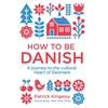 KNYGA Bookshop How to be Danish