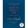 KNYGA Adrian Newey Newey Adrian How to Build a Car: The Autobiography of the World’s Greatest Formula 1 Designer