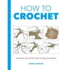 KNYGA Bookshop How to Crochet: Techniques and Projects for the