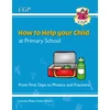 KNYGA Bookshop How to Help your Child at Primary School: From First Days to Phonics and Fractions