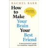 KNYGA Bookshop How to Make Your Brain Your Best Friend