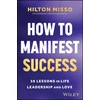 KNYGA Hilton Misso How to Manifest Success