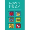 KNYGA Spck How to Pray (Pack of 25)