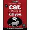 KNYGA Bookshop The Oatmeal; Inman, Matthew How to Tell If Your Cat Is Plotting to Kill You