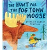 KNYGA Stefania Aldana Trujillo The Hunt for the Fog Town Moose