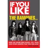 KNYGA Bookshop Aaron Peter If You Like the Ramones...: Here Are Over 200 Bands, CDs, Films and Other Oddities That You Will Love