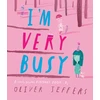 KNYGA Oliver Jeffers I’m Very Busy