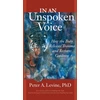 KNYGA Bookshop Levine, Peter A., Ph.D. In an Unspoken Voice: How the Body Releases Trauma and Restores Goodness