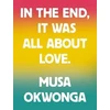 KNYGA Bookshop In The End, It Was All About Love
