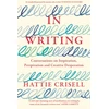 KNYGA Bookshop Crisell Hattie In Writing: Conversations on Inspiration, Perspiration and Creative Desperation