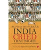 KNYGA Bookshop India Cried That Night: Untold Tales of Freedom’s Foot Soldiers