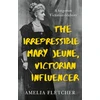 KNYGA Bookshop Irrepressible Mary Jeune, Victorian Influencer