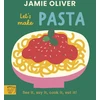 KNYGA Bookshop Oliver Jamie Jamie Oliver: Let's Make Pasta: See it, say it, cook it, eat it!