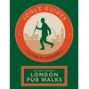 KNYGA Bookshop Joolz Guides: Rather Splendid London Pub Walks