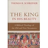 KNYGA Bookshop King in His Beauty – A Biblical Theology of the Old and New Testaments