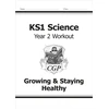 KNYGA Bookshop KS1 Science Year 2 Workout: Growing &amp; Staying Healthy