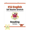 KNYGA Cgp Books KS2 English Reading SAT Buster Stretch: Fiction (for the 2026 tests)