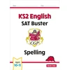 KNYGA Cgp Books KS2 English SAT Buster: Spelling - Book 1 (for the 2026 tests)
