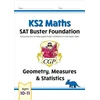 KNYGA Bookshop KS2 Maths SAT Buster Foundation: Geometry, Measures &amp; Statistics (for the 2026 tests)