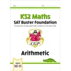KNYGA Bookshop KS2 Maths SAT Buster Foundation: Arithmetic (for the 2026 tests)