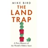 KNYGA Bookshop Bird Mike Land Trap: A New History of the World's Oldest Asset