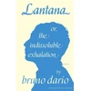 KNYGA Bookshop Lantana or, the Indissoluble Exhalation