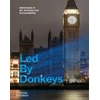 KNYGA Bookshop Donkeys Led By Led By Donkeys: Adventures in Art, Activism and Accountability