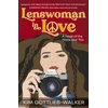 KNYGA Kim R Gottlieb Walker Lenswoman in Love