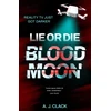 KNYGA Bookshop Lie or Die, Blood Moon
