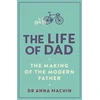 KNYGA Bookshop Machin Dr Anna Life of Dad: The Making of a Modern Father